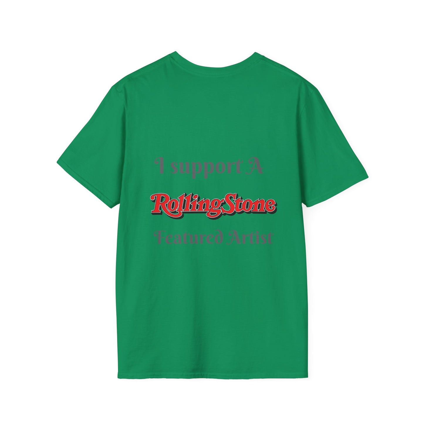 Copy of I support a Rolling Stone Featured Artist Tee ( Different colors π)