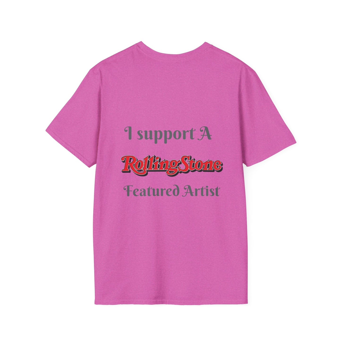 Copy of I support a Rolling Stone Featured Artist Tee ( Different colors π)
