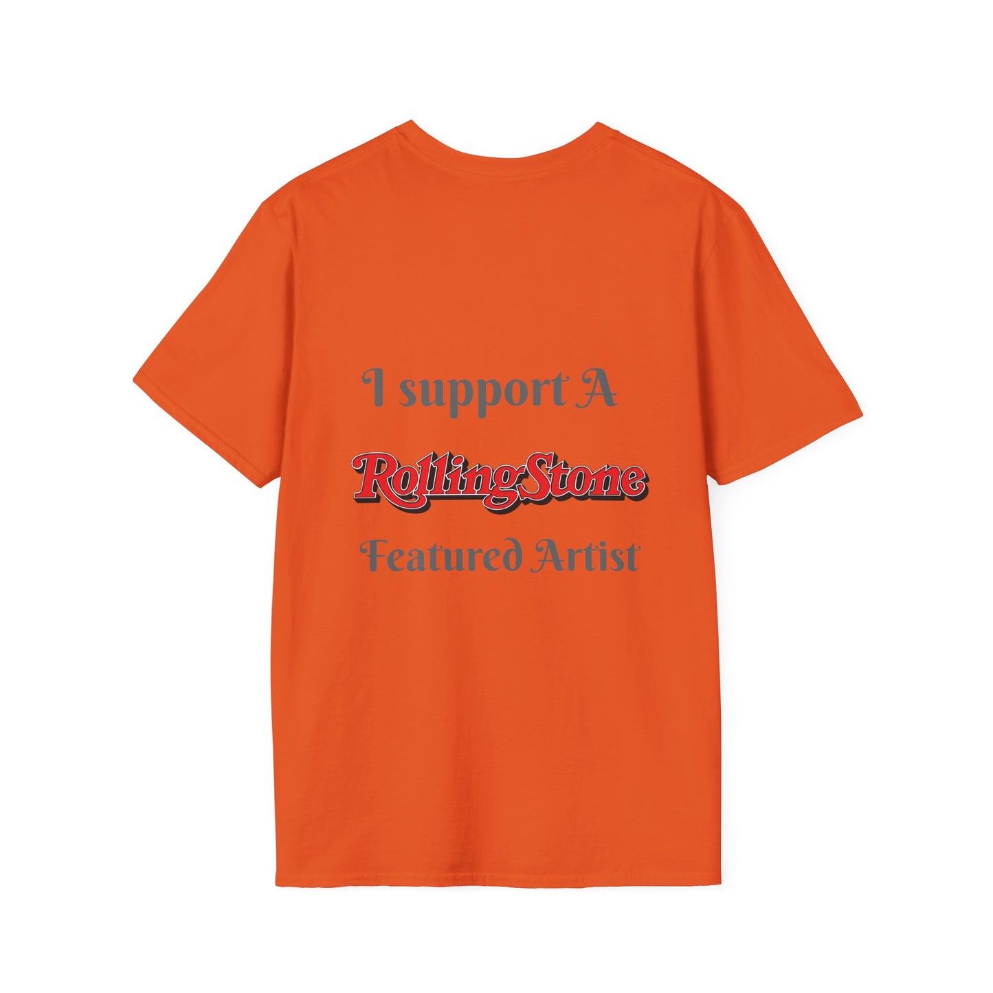 Copy of I support a Rolling Stone Featured Artist Tee ( Different colors π)