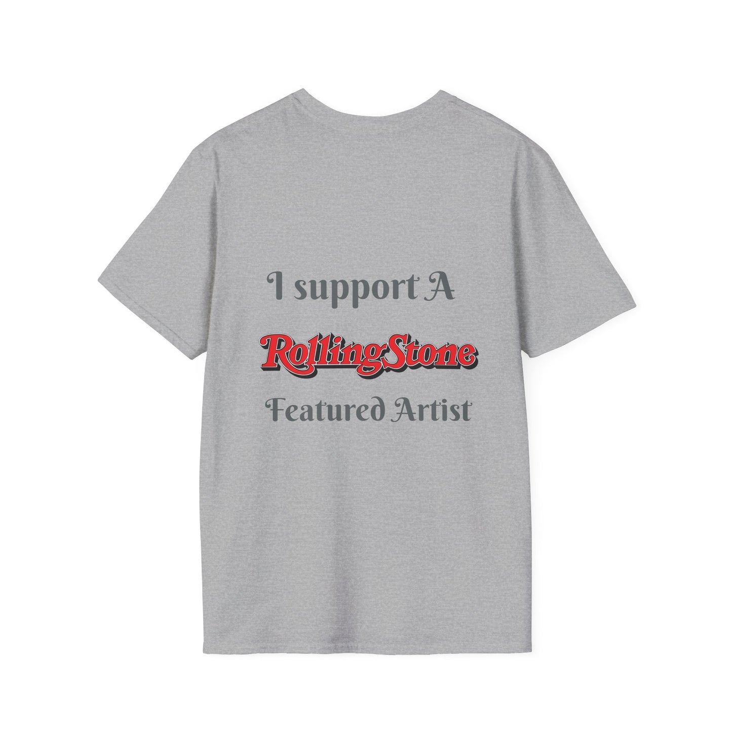 Copy of I support a Rolling Stone Featured Artist Tee ( Different colors π)