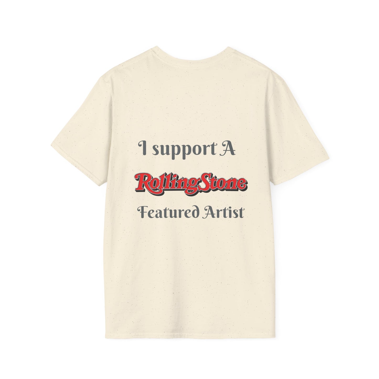 Copy of I support a Rolling Stone Featured Artist Tee ( Different colors π)