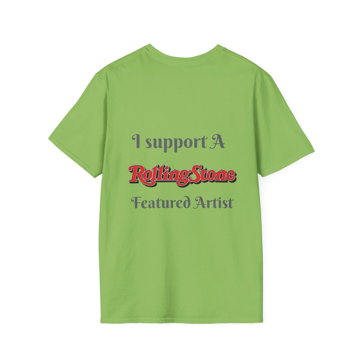 Copy of I support a Rolling Stone Featured Artist Tee ( Different colors π)