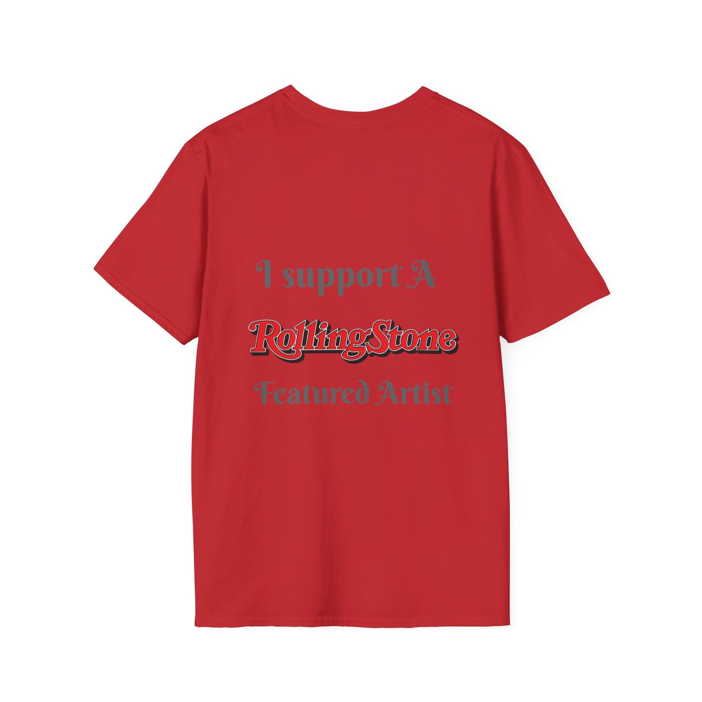 Copy of I support a Rolling Stone Featured Artist Tee ( Different colors π)