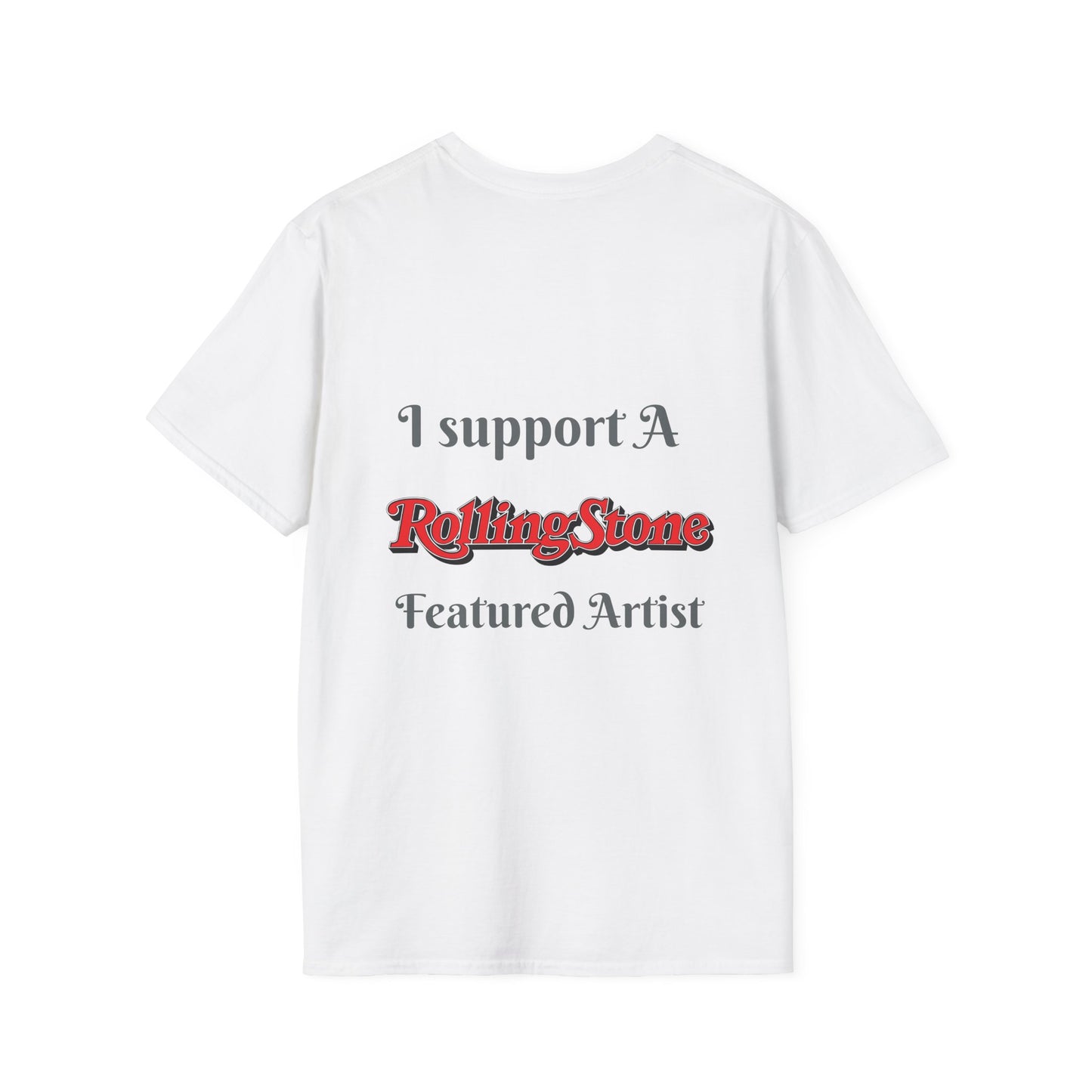 Copy of I support a Rolling Stone Featured Artist Tee ( Different colors π)