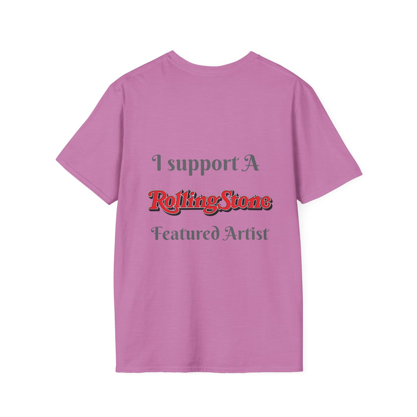 Copy of I support a Rolling Stone Featured Artist Tee ( Different colors π)