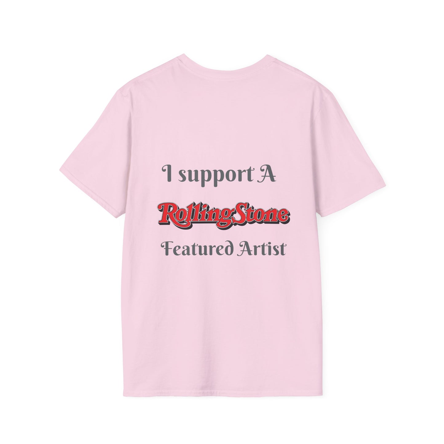 Copy of I support a Rolling Stone Featured Artist Tee ( Different colors π)