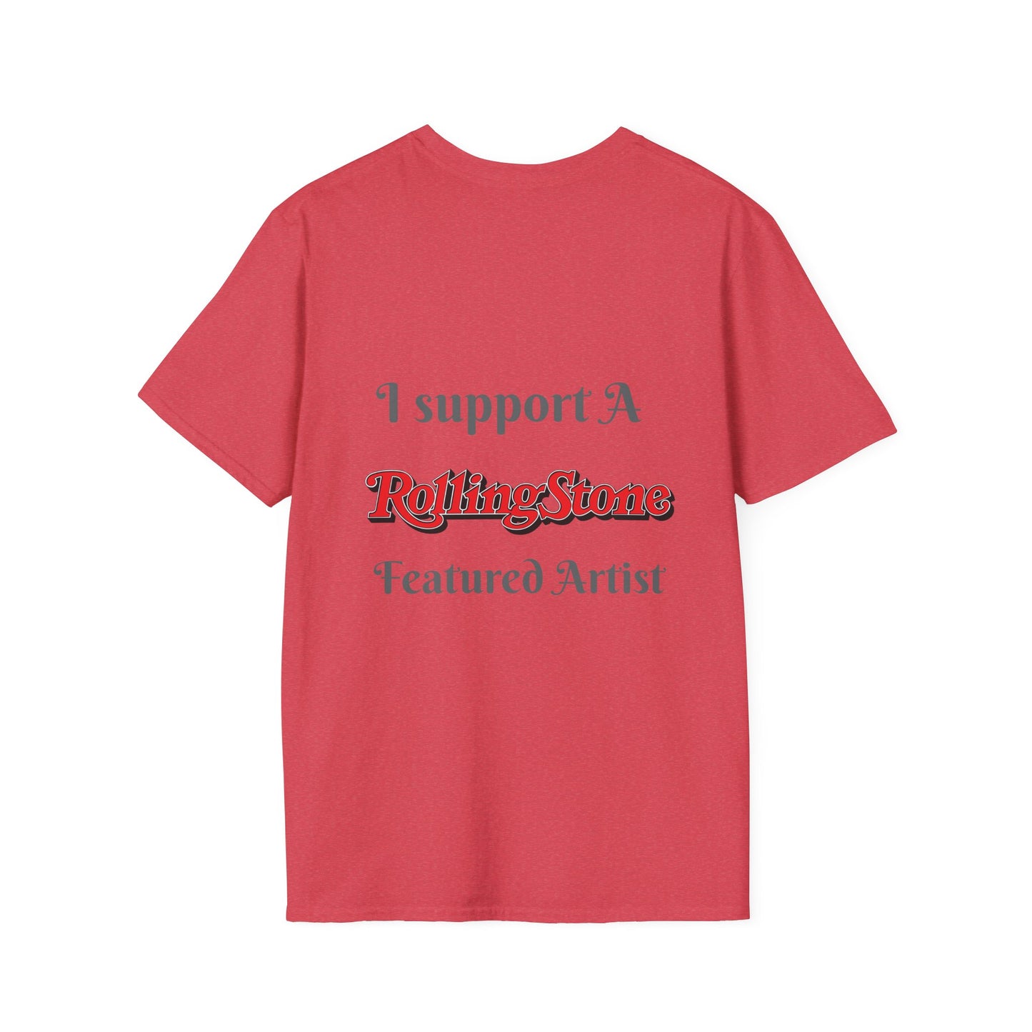 Copy of I support a Rolling Stone Featured Artist Tee ( Different colors π)