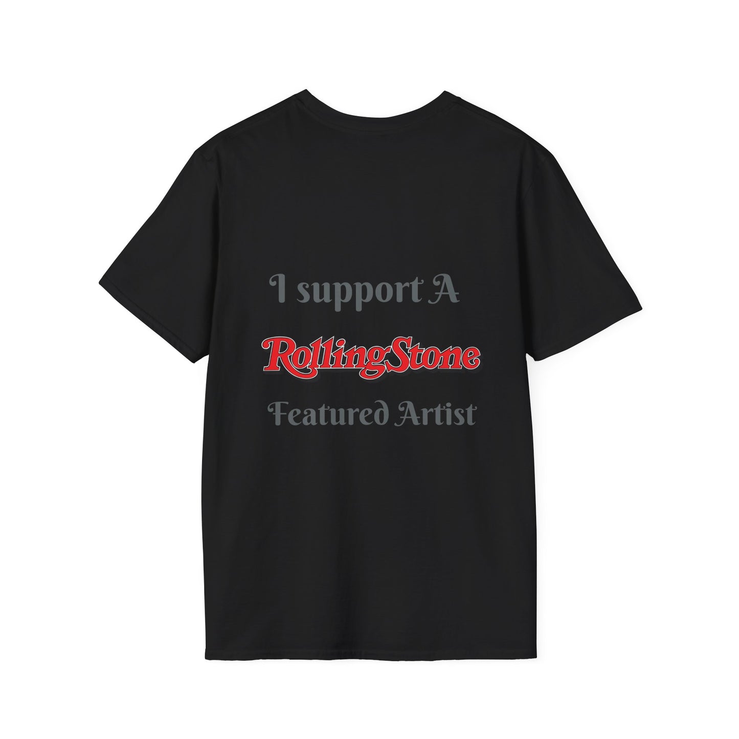 Copy of I support a Rolling Stone Featured Artist Tee ( Different colors π)