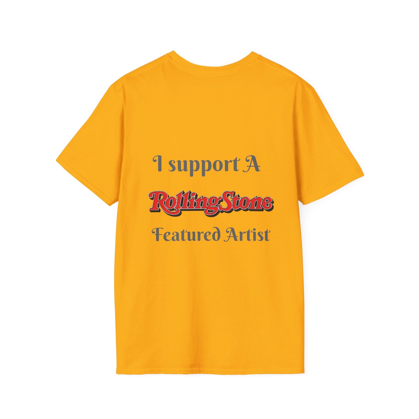 Copy of I support a Rolling Stone Featured Artist Tee ( Different colors π)