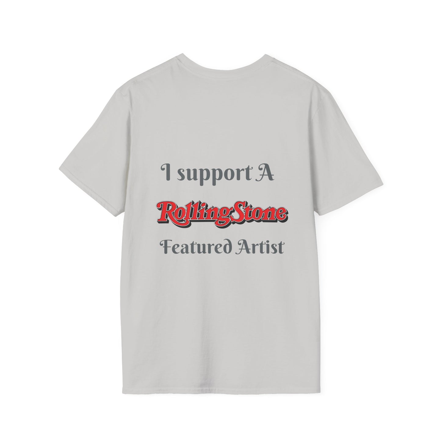 Copy of I support a Rolling Stone Featured Artist Tee ( Different colors π)
